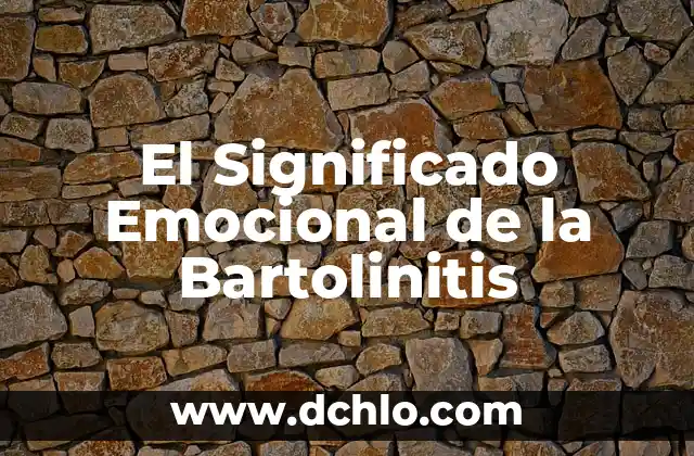 Significado Emocional del Pie de Atleta 3 El Significado Emocional de la Bartolinitis