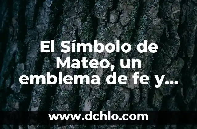Milagros de Nuestra Señora: Un Misterio de Fe 3 El Símbolo de Mateo, un emblema de fe y tradición