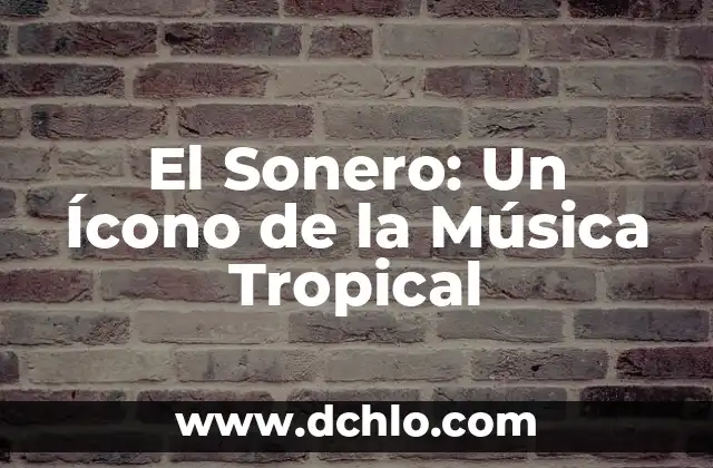 Huracán - Tormenta Tropical Poderosa 3 El Sonero: Un Ícono de la Música Tropical