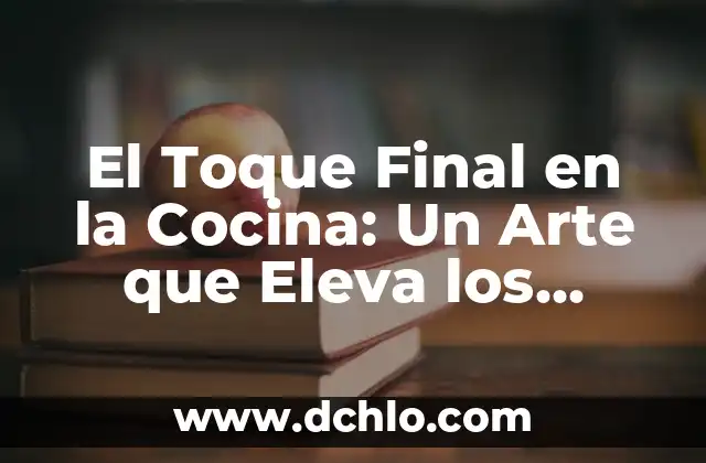 Aspic: El significado en la cocina y su importancia 3 El Toque Final en la Cocina: Un Arte que Eleva los Platos