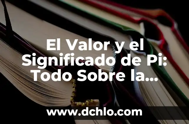Significado de Variable en Psicología: Todo lo que Debes Saber 6 El Valor y el Significado de Pi: Todo Sobre la Proporción Divina