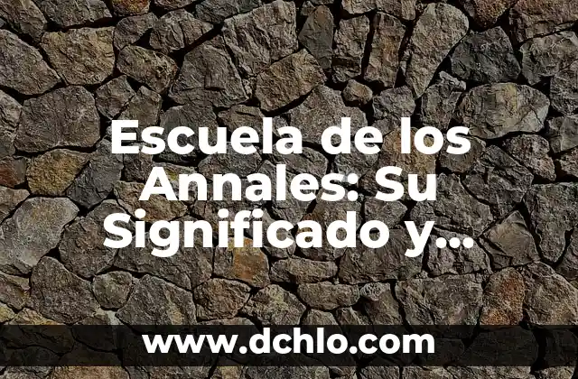 La erradicación de la pobreza y su significado en el contexto social actual 7 Escuela de los Annales: Su Significado y Contexto Histórico