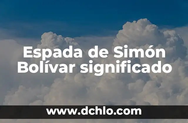 Significado de Tachi: Descubre el Origen y la Historia Detrás de esta Espada Japonesa 8 Espada de Simón Bolívar significado