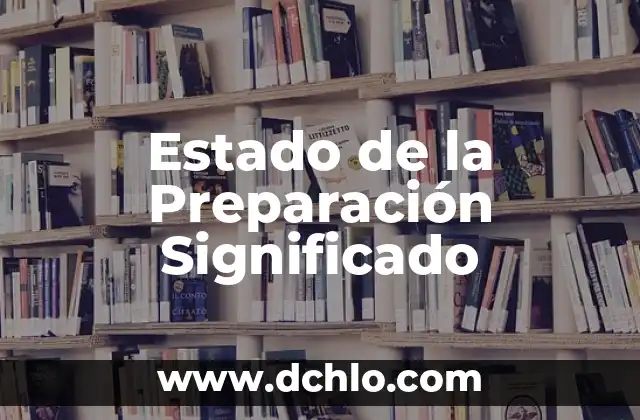 El significado de huevon 5 Estado de la Preparación Significado