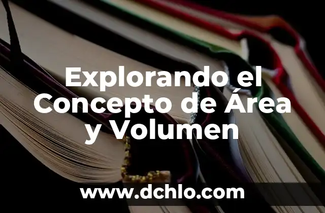 Cómo Calcular el Área del Rombo: Fórmula y Ejemplos 5 Explorando el Concepto de Área y Volumen
