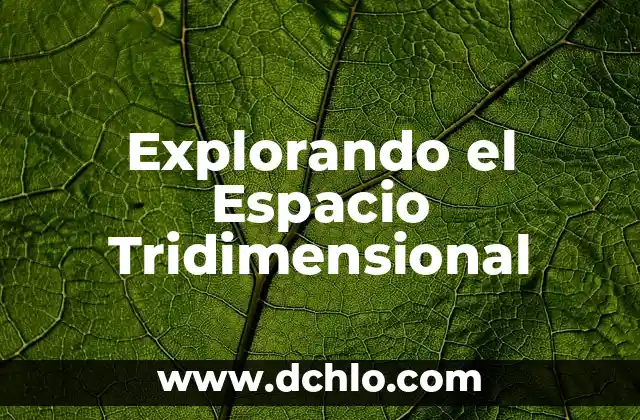 Cómo hacer un árbol de Navidad tridimensional 3 Explorando el Espacio Tridimensional