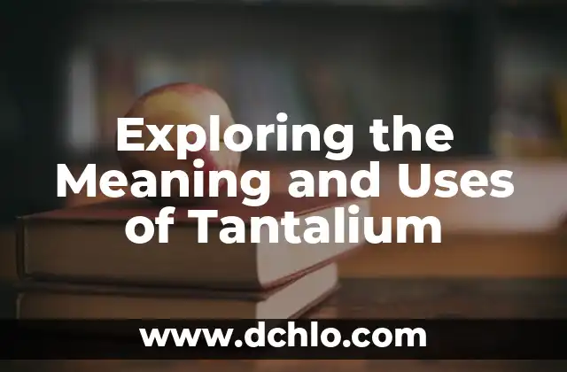 The Importance of Biodiversity Value 4 Exploring the Meaning and Uses of Tantalium