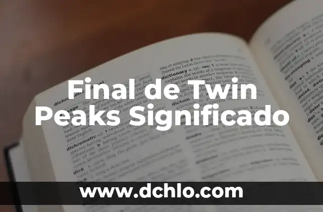 Filamento significado de un foco 5 Final de Twin Peaks Significado
