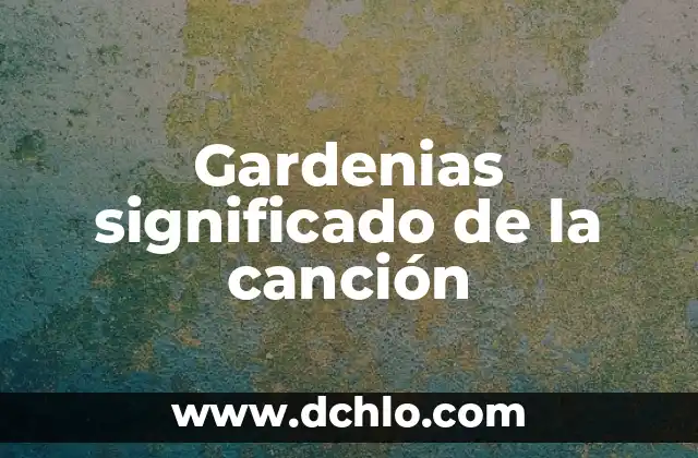 Cómo hacer gardenias de papel 3 Gardenias significado de la canción