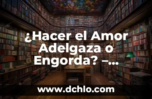 ¿El SIDA se Transmite por la Saliva? Mitos y Realidades 3 ¿Hacer el Amor Adelgaza o Engorda? – Verdades y Mitos