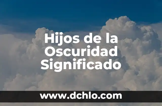 El Significado de la Paciencia en la Vida Diaria 8 Hijos de la Oscuridad Significado