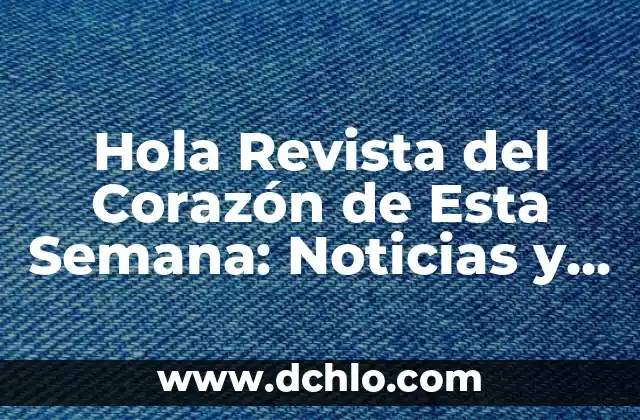 Cómo se Dice Hola en Ruso: Una Guía Completa para Saludar en Ruso 7 Hola Revista del Corazón de Esta Semana: Noticias y Escándalos de los Famosos