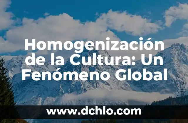 Significado de Swag: Un Fenómeno Cultural 6 Homogenización de la Cultura: Un Fenómeno Global