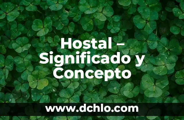 Significado en chino de fens 5 Hostal – Significado y Concepto