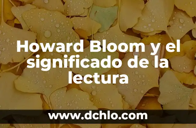 El significado de los años de matrimonio 6 Howard Bloom y el significado de la lectura