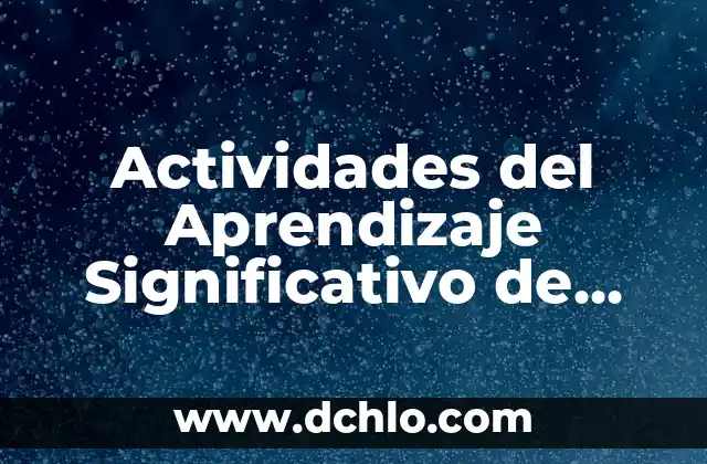 Actividades del Aprendizaje Significativo de Ausubel