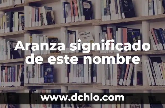 Aranza significado de este nombre