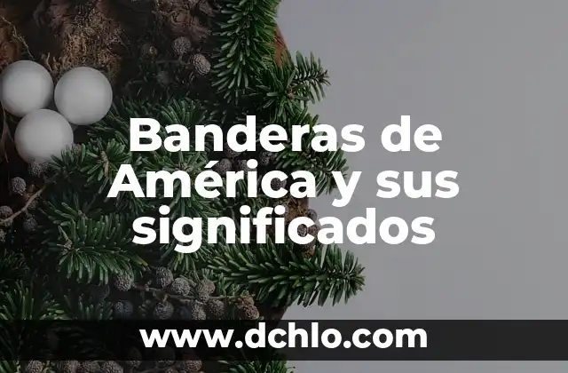 Banderas de América y sus significados