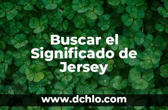 Buscar el Significado de Jersey