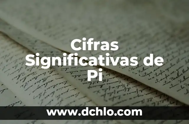 Cifras Significativas de Pi