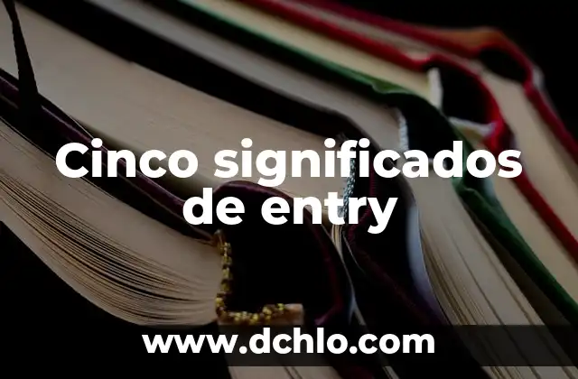 Cinco significados de entry