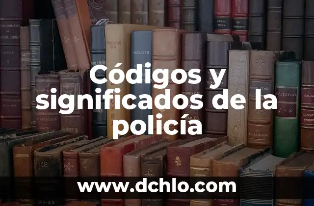 Códigos y significados de la policía