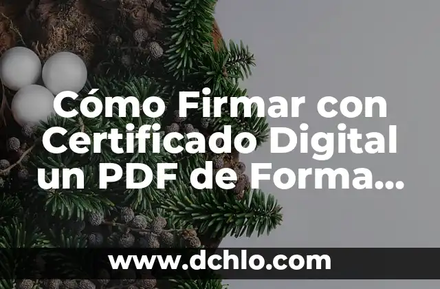 Cómo Firmar con Certificado Digital un PDF de Forma Segura y Fácil