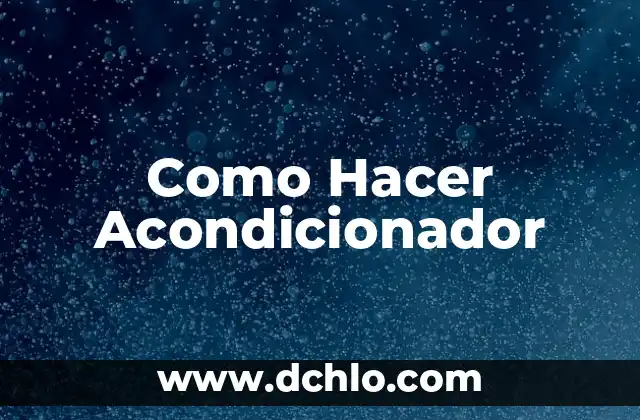 Como Hacer Acondicionador