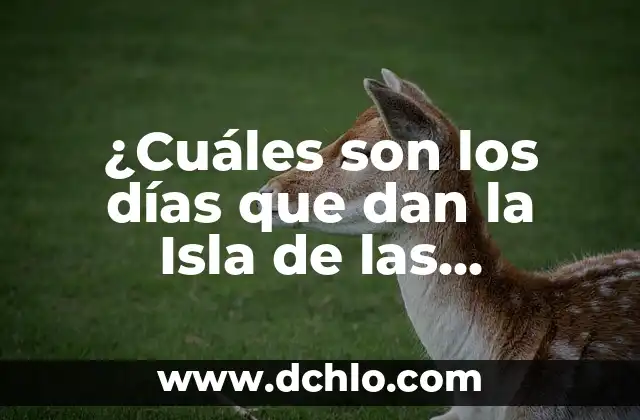 ¿Cuáles son los días que dan la Isla de las Tentaciones en Telecinco?