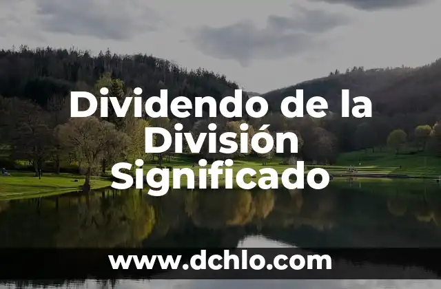 Dividendo de la División Significado