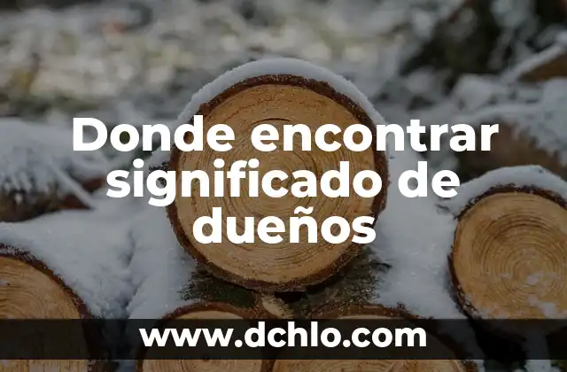 Donde encontrar significado de dueños