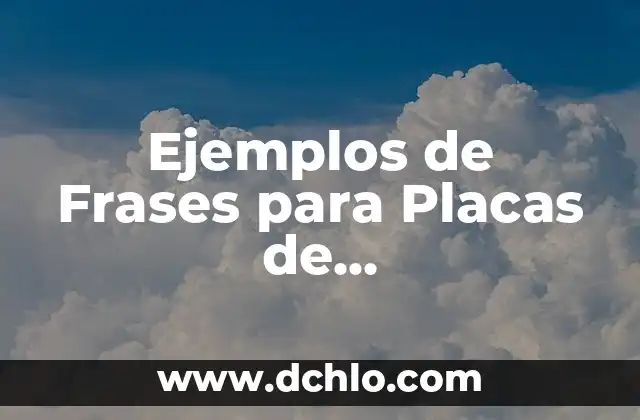 Ejemplos de Frases para Placas de Reconocimiento: Ideas y Consejos