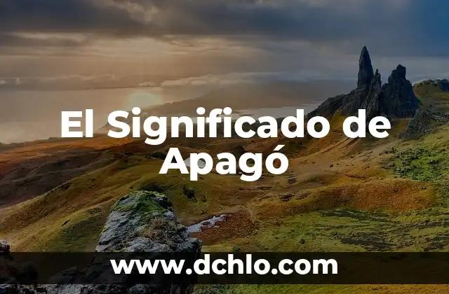 El Significado de Apagó