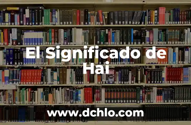 El Significado de Hai