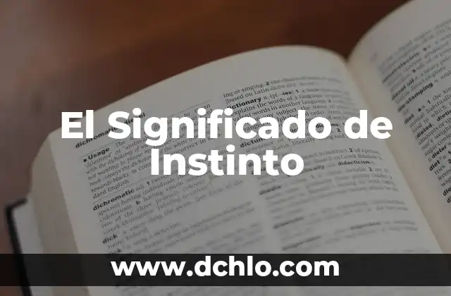 El Significado de Instinto