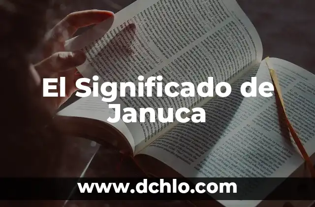 El Significado de Januca