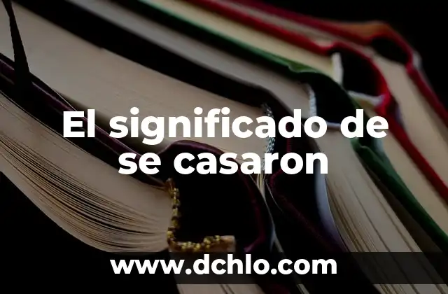 El significado de se casaron