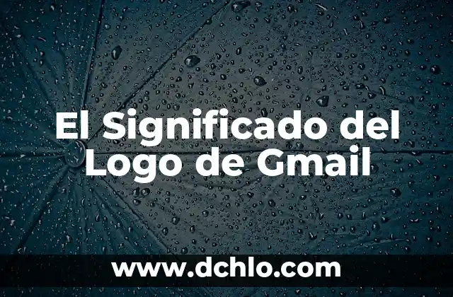 El Significado del Logo de Gmail