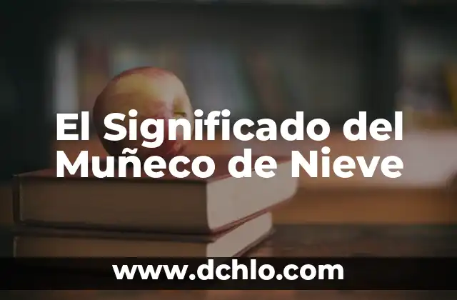 El Significado del Muñeco de Nieve