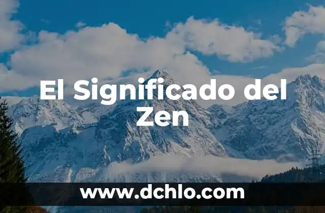 El Significado del Zen