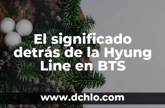 El significado detrás de la Hyung Line en BTS