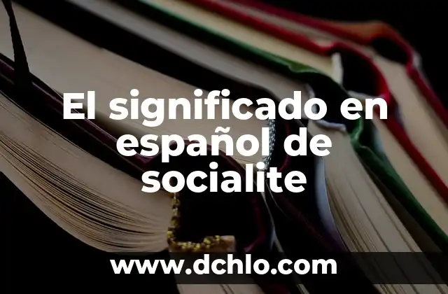 El significado en español de socialite