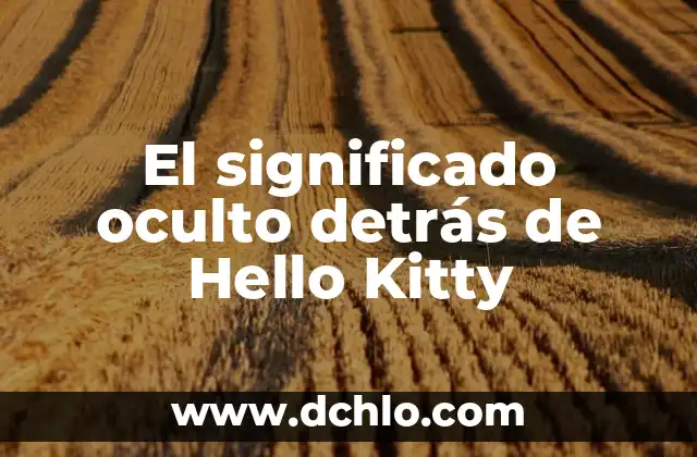 El significado oculto detrás de Hello Kitty