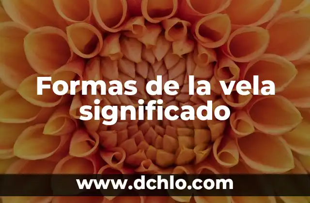 Formas de la vela significado