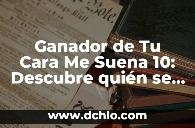 Ganador de Tu Cara Me Suena 10: Descubre quién se llevará el título