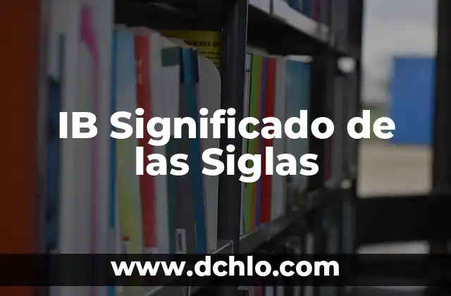 IB Significado de las Siglas