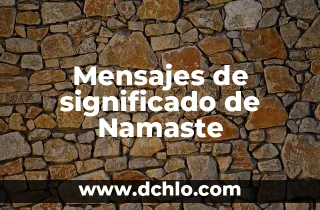 Mensajes de significado de Namaste
