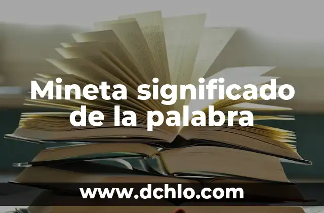 Mineta significado de la palabra