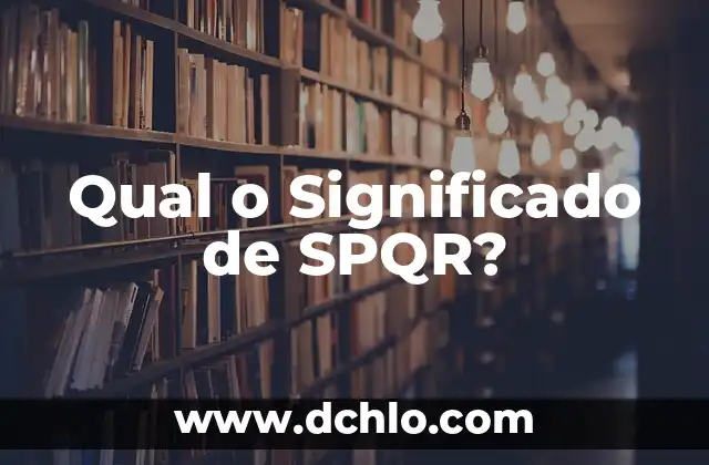 Qual o Significado de SPQR?