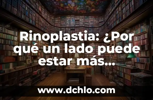 Rinoplastia: ¿Por qué un lado puede estar más inflamado que otro?